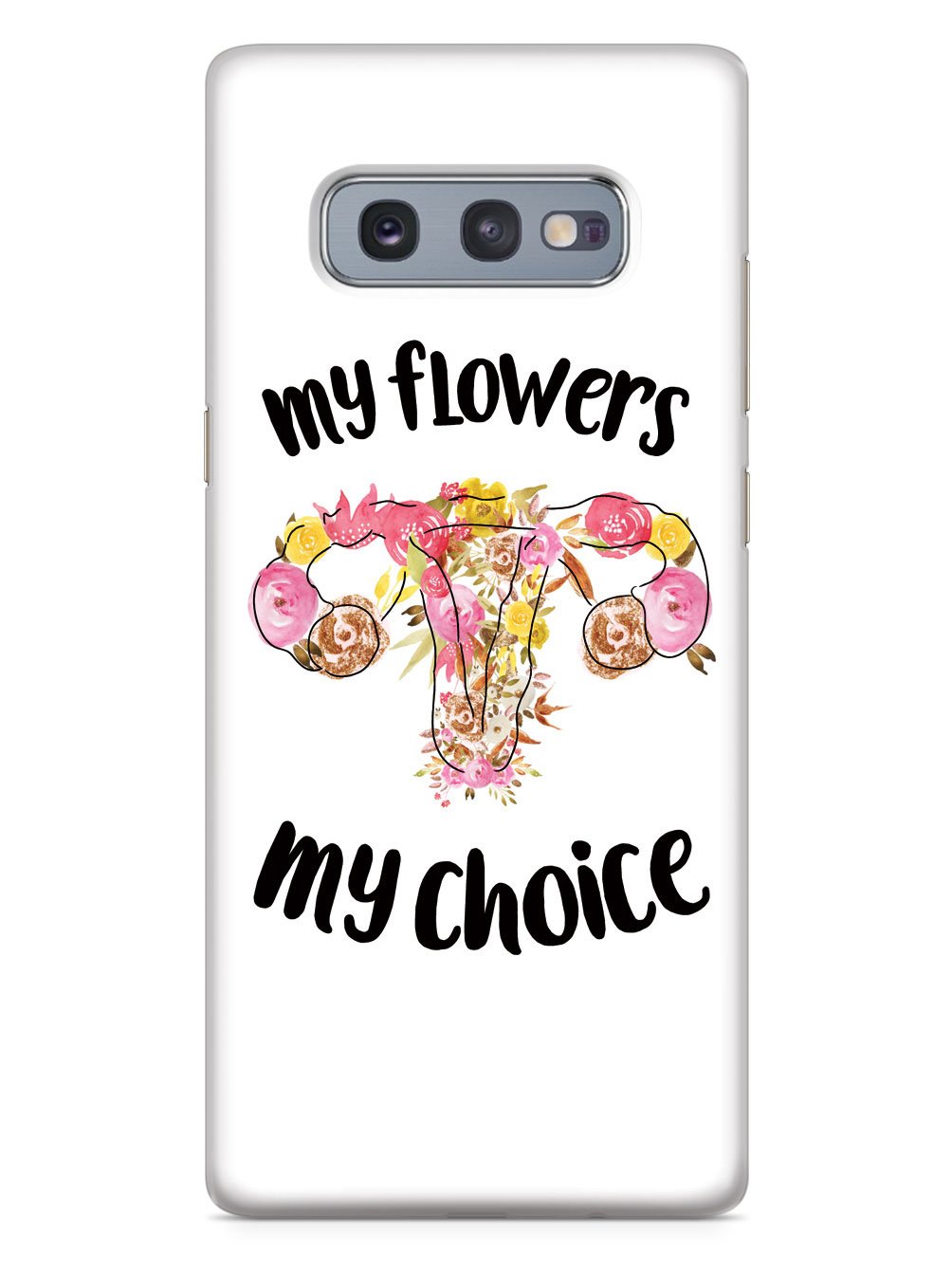 My Flowers My Choice - White Case