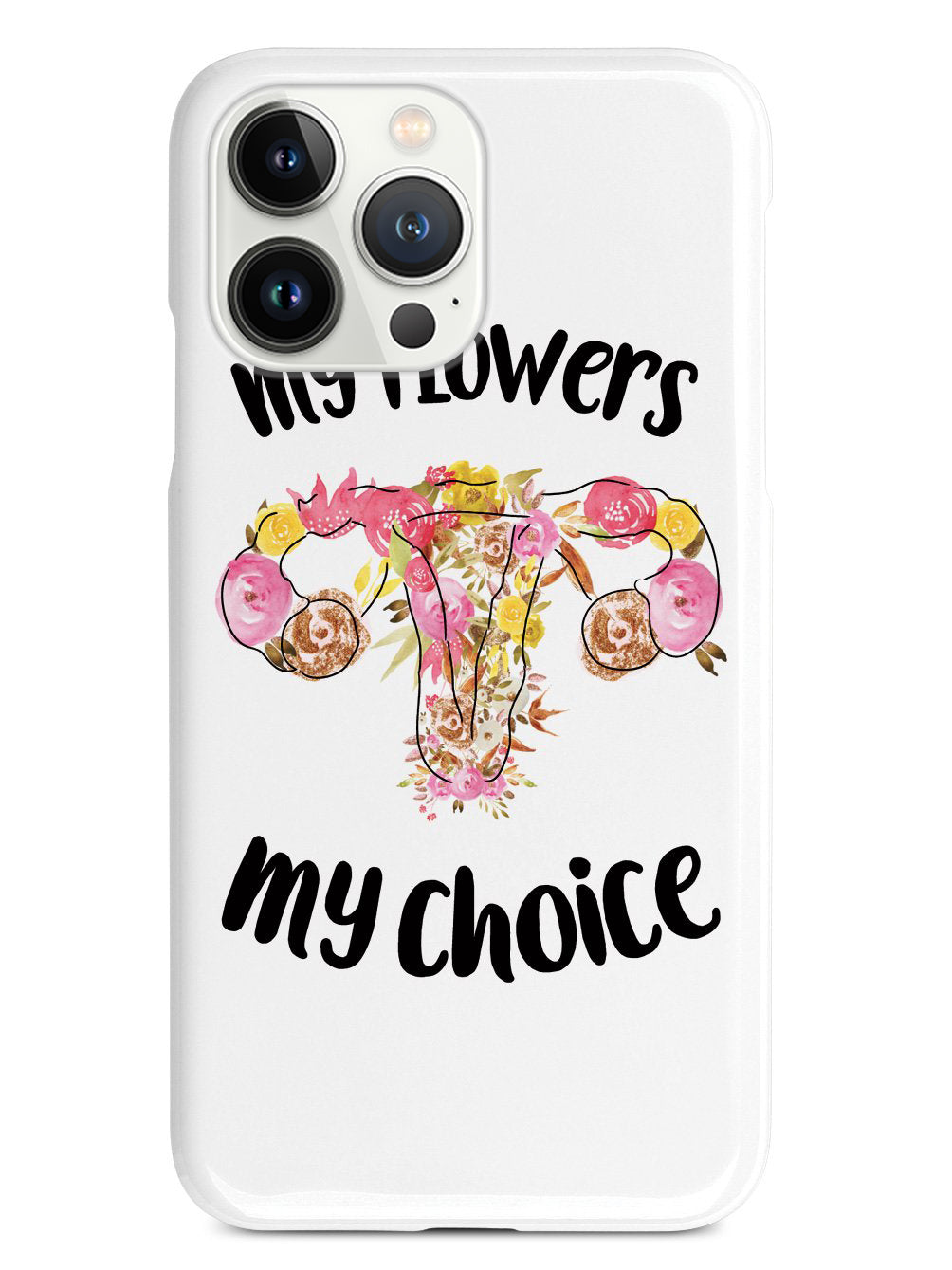 My Flowers My Choice - White Case