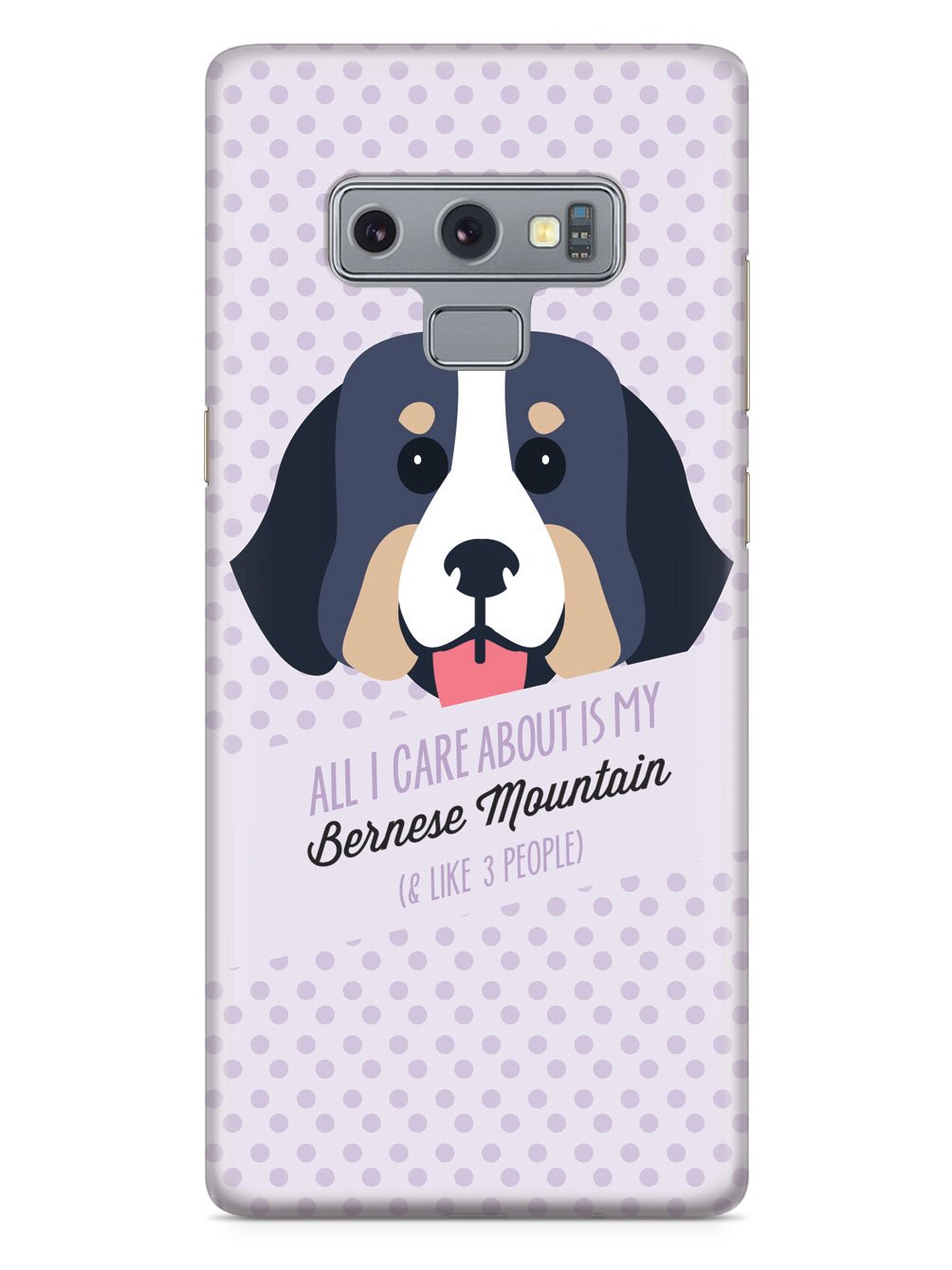 All I Care About Is My Bernese Mountain Case