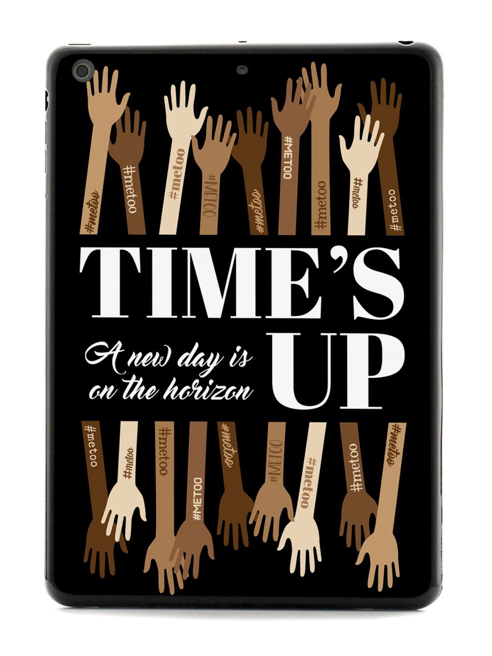 Time's Up - A New Day is on the Horizon - #MeToo - Black Case