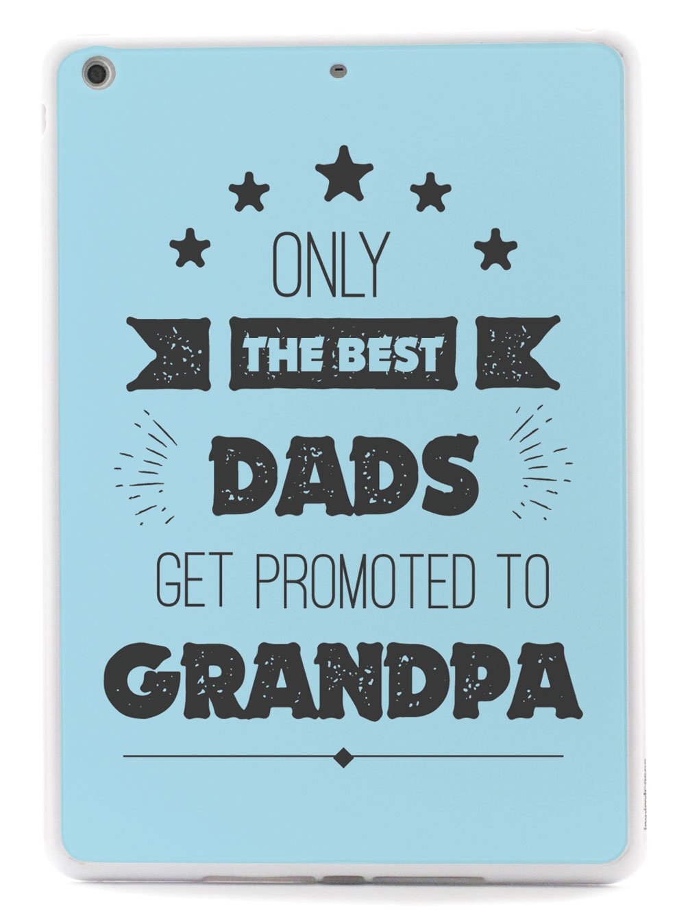 Only The Best Dads - Grandpa - White Case