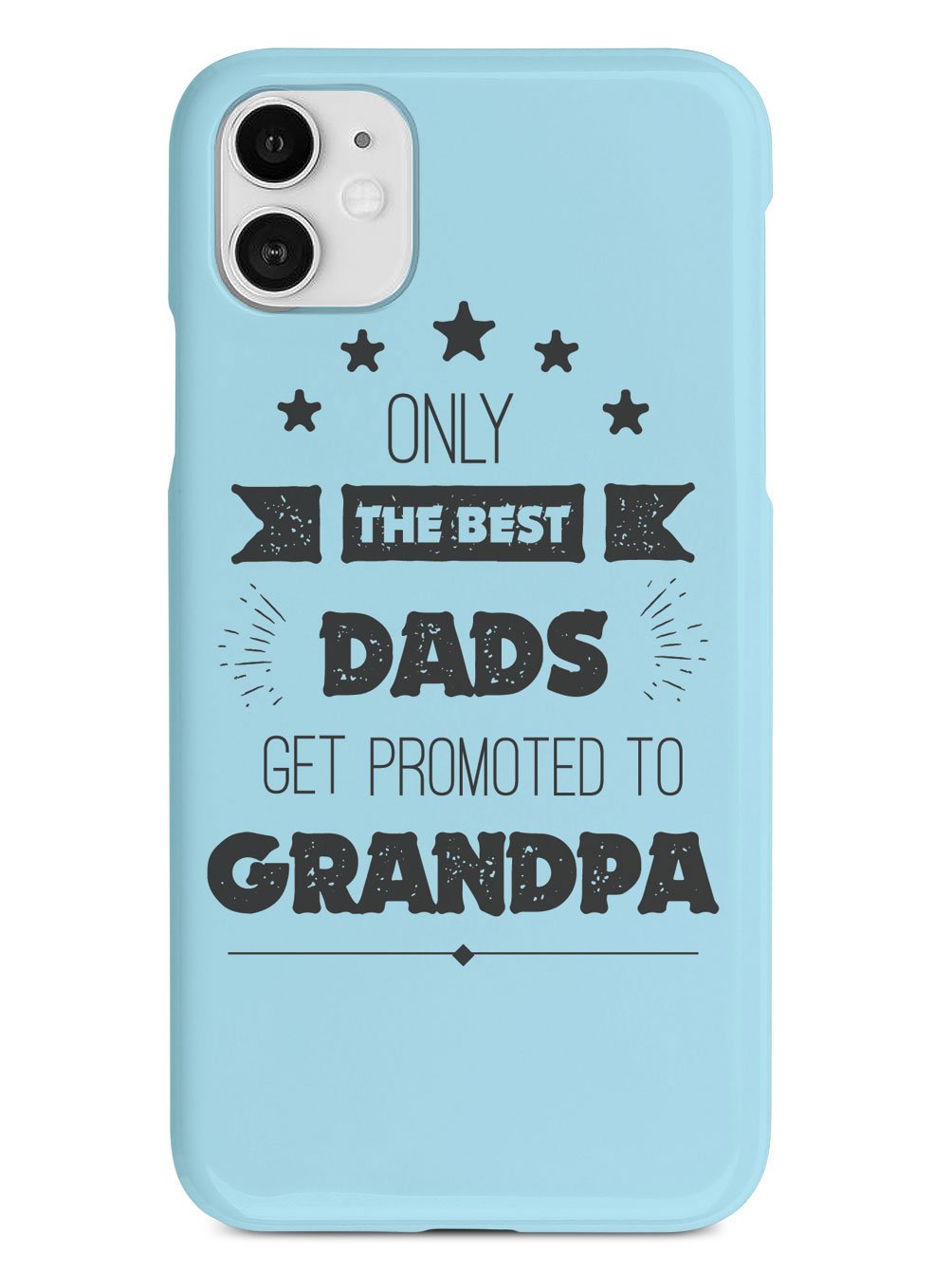 Only The Best Dads - Grandpa - White Case