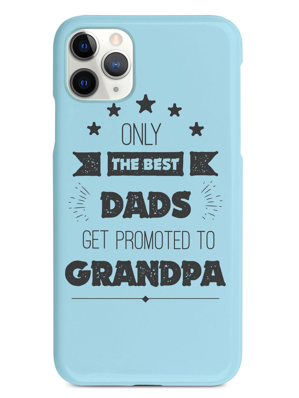 Only The Best Dads - Grandpa - White Case