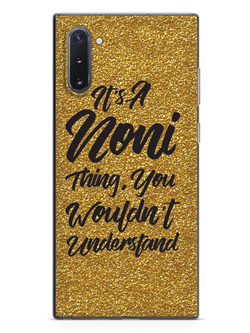 It's A Noni Thing - Glitter - Black Case