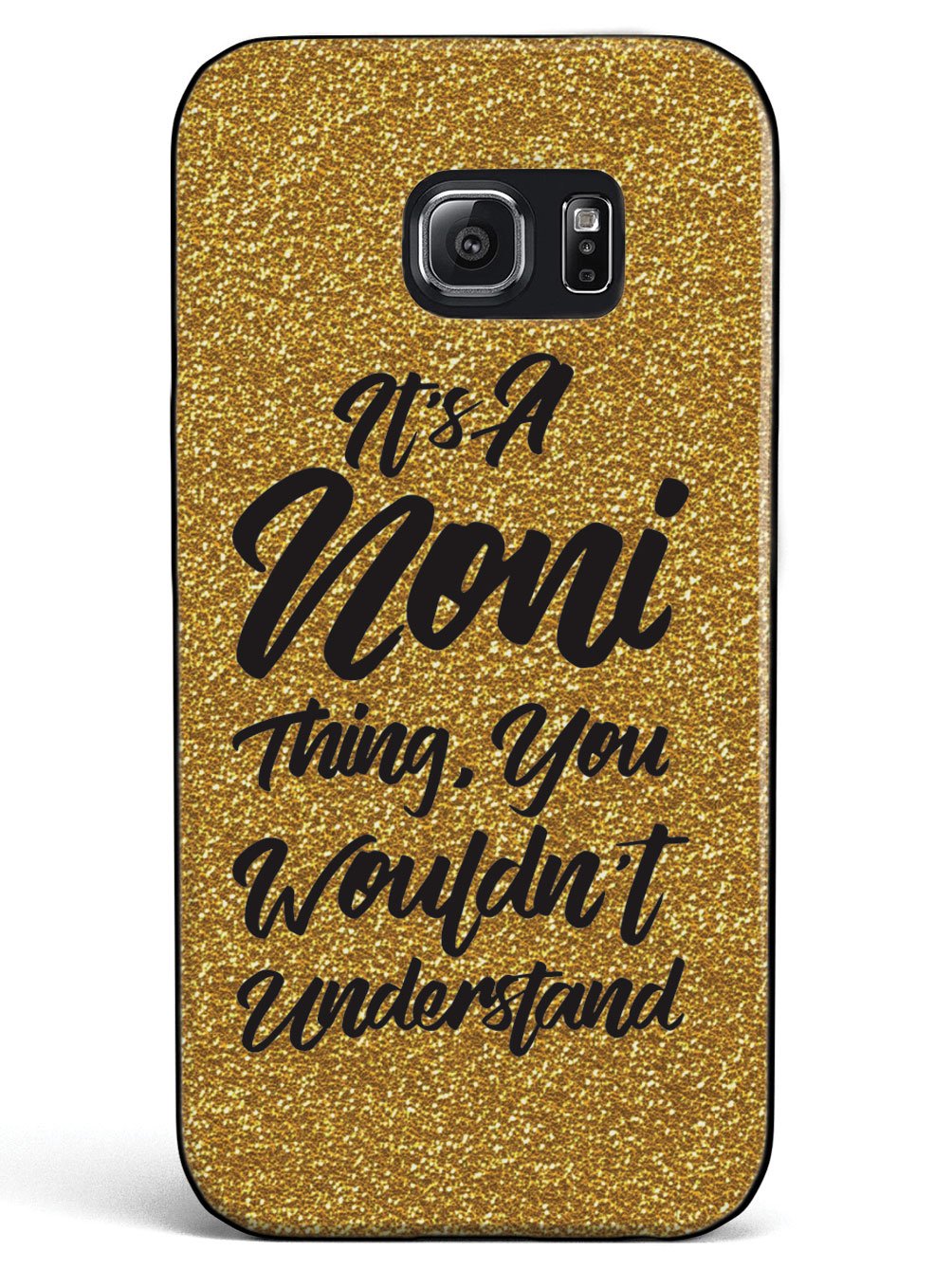 It's A Noni Thing - Glitter - Black Case