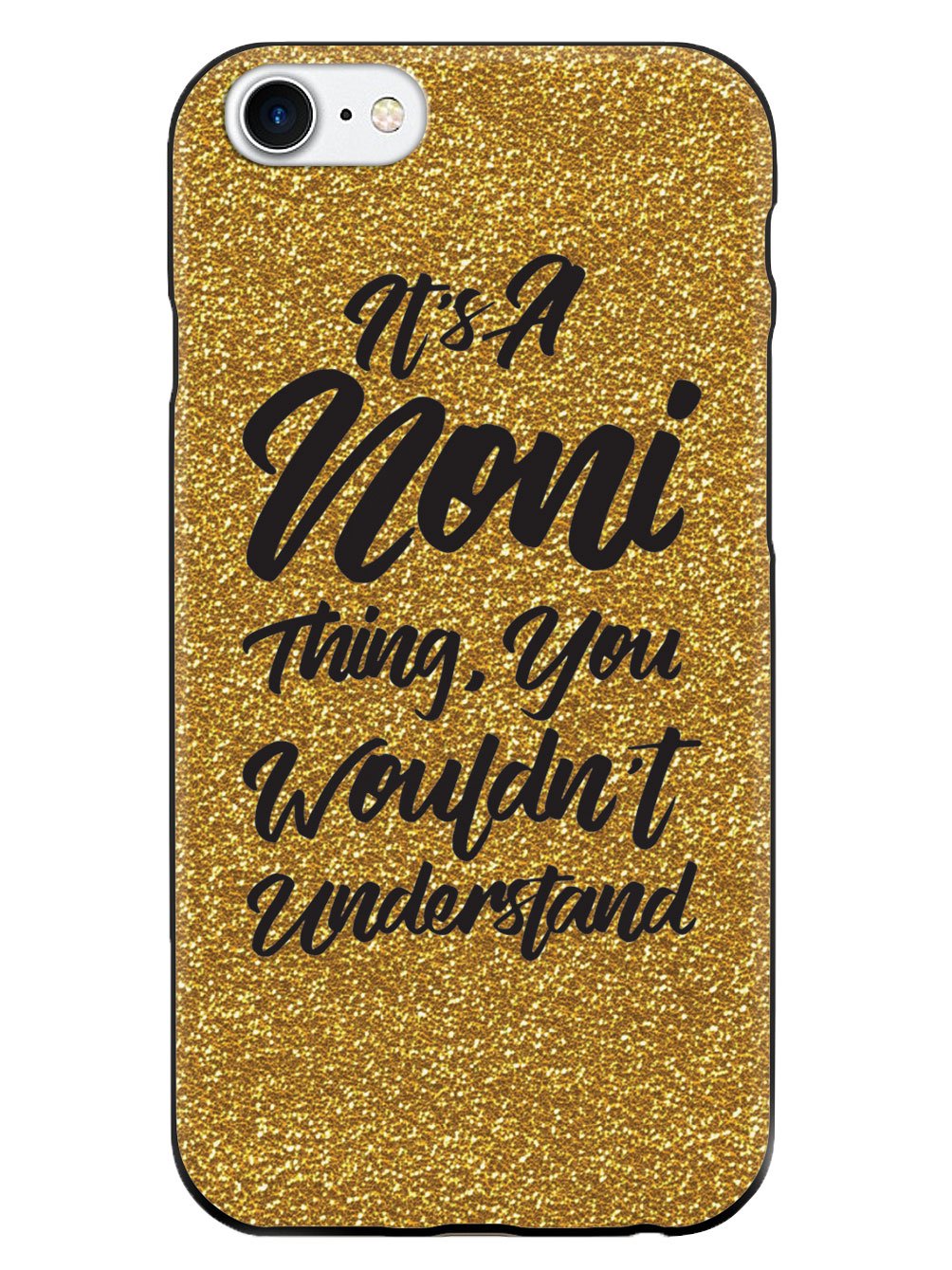 It's A Noni Thing - Glitter - Black Case