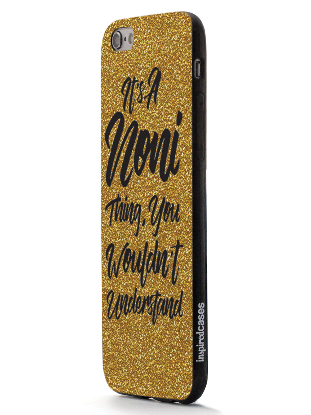 It's A Noni Thing - Glitter - Black Case
