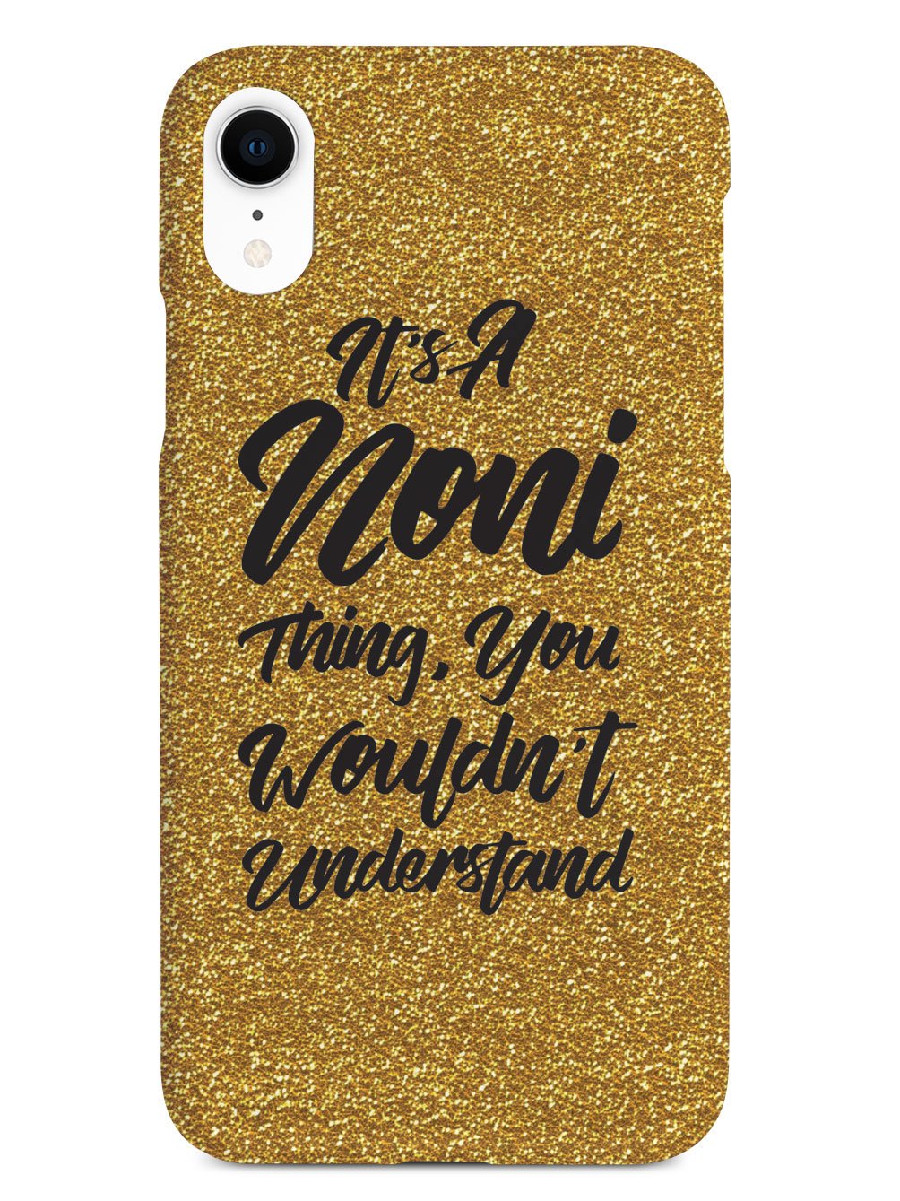 It's A Noni Thing - Glitter - Black Case