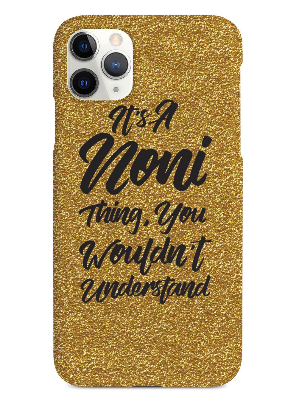 It's A Noni Thing - Glitter - Black Case
