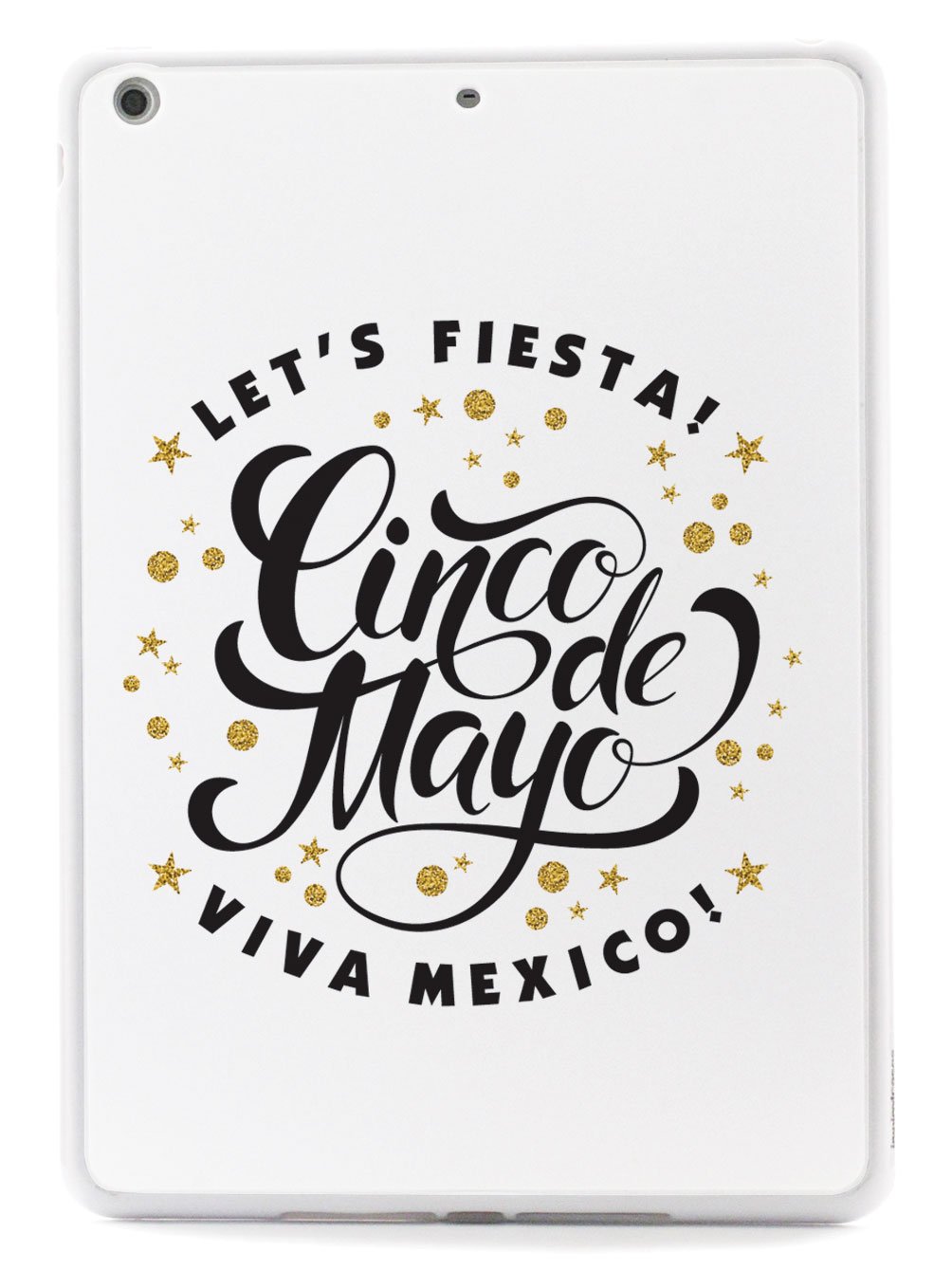 Let's Fiesta - Viva Mexico - White Case