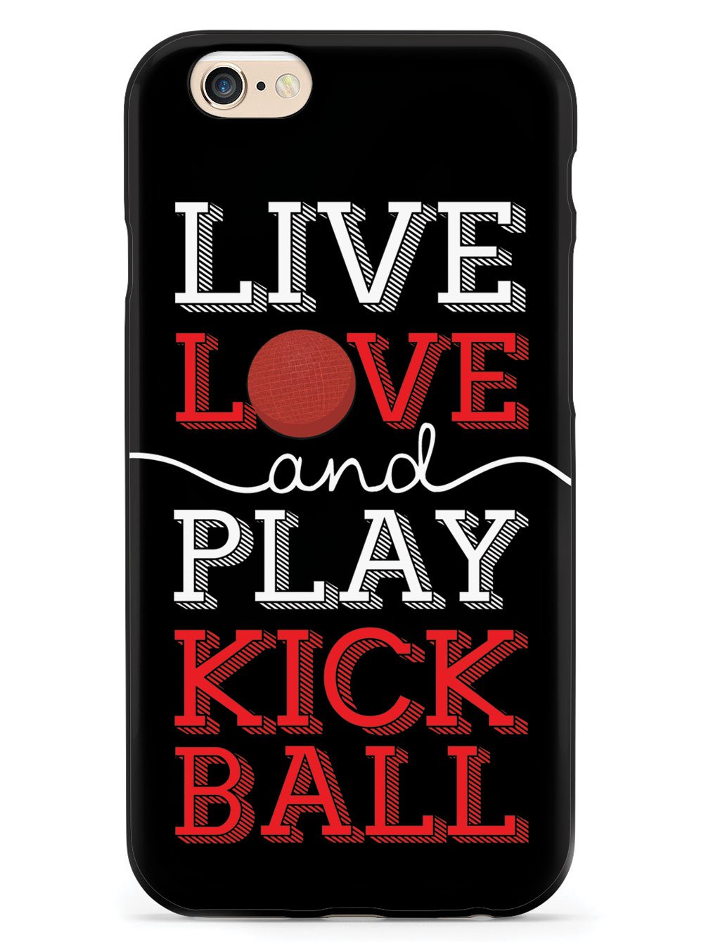 Live Love Play Kickball - Black Case