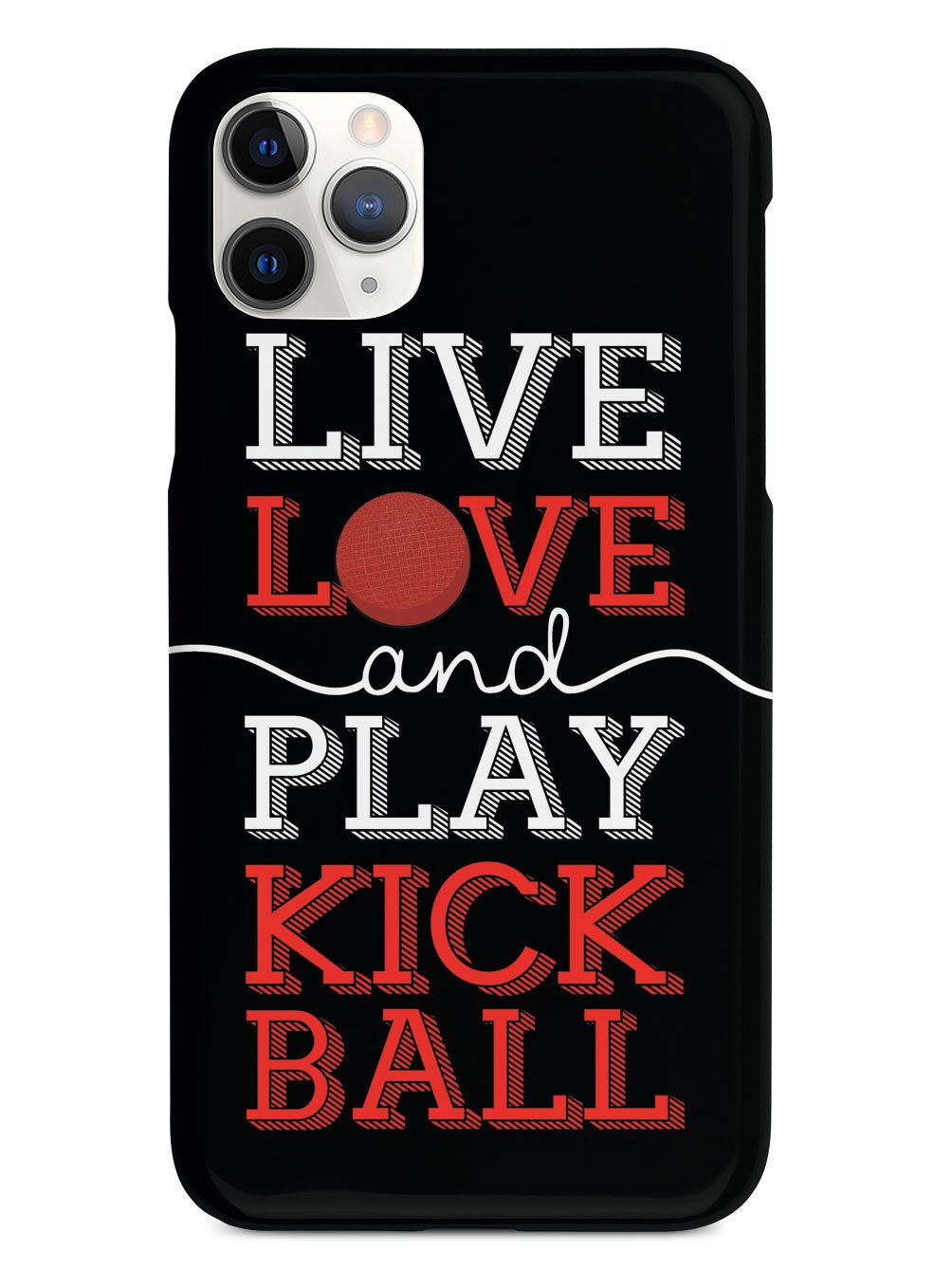 Live Love Play Kickball - Black Case