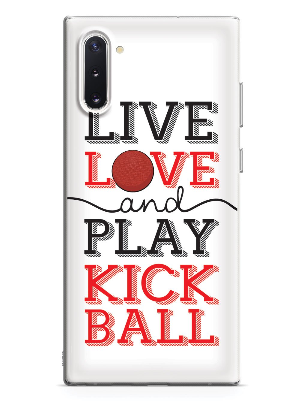 Live Love Play Kickball - White Case