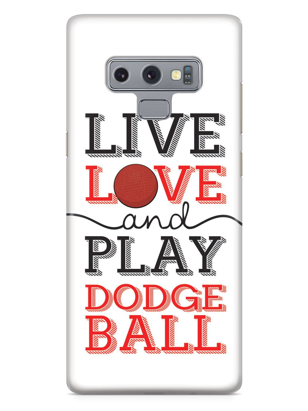 Live Love Play Dodgeball - White Case