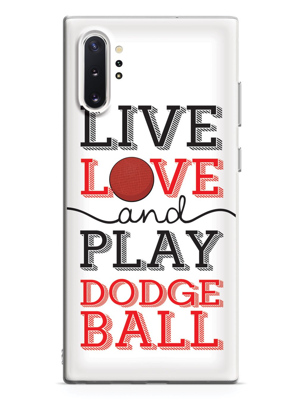 Live Love Play Dodgeball - White Case