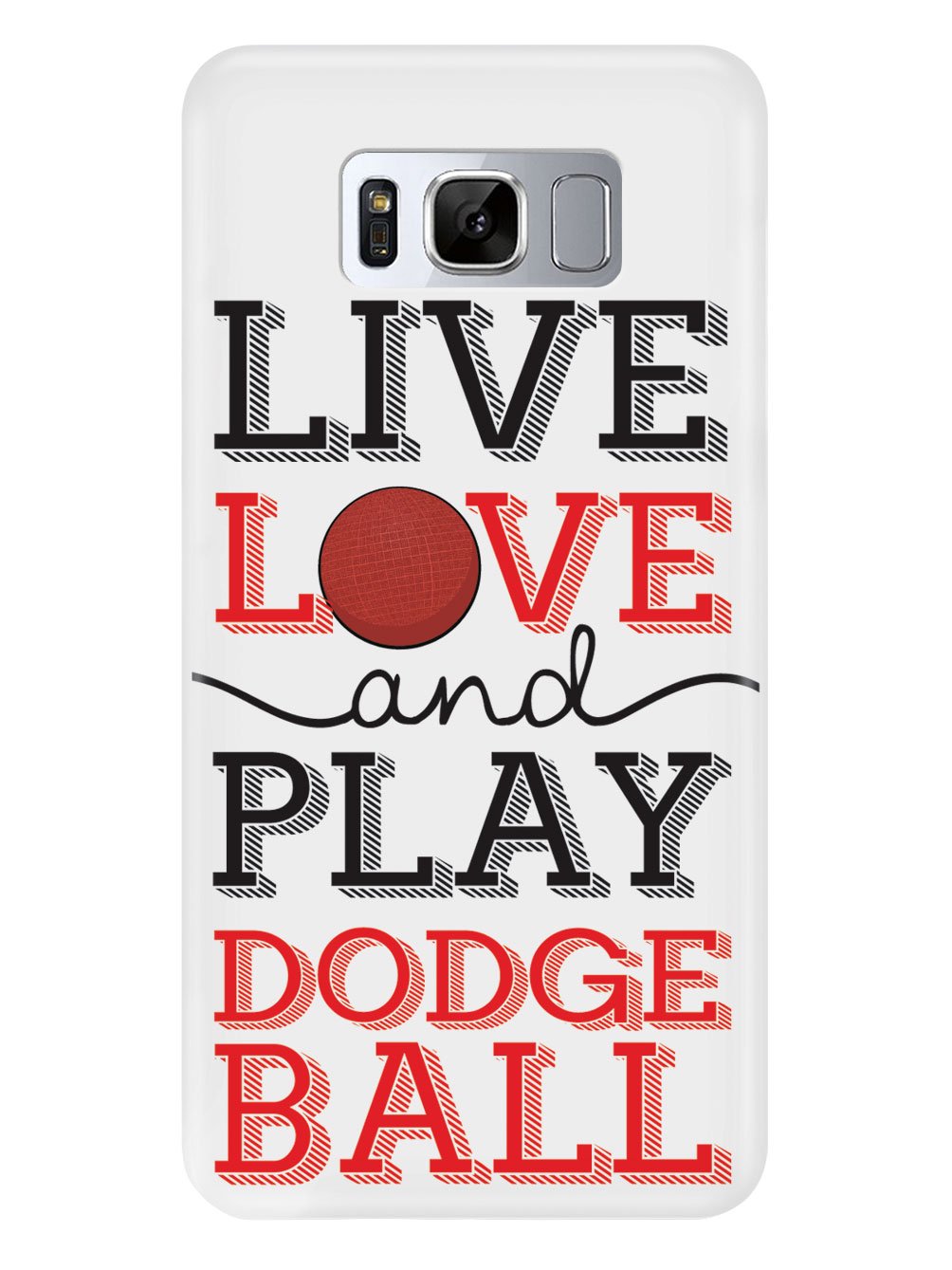 Live Love Play Dodgeball - White Case