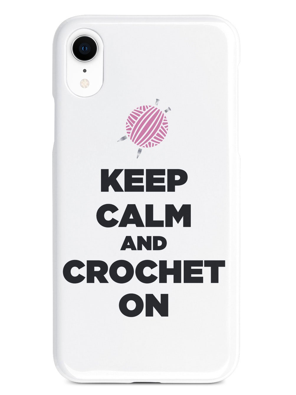 Keep Calm And Crochet On - White Case