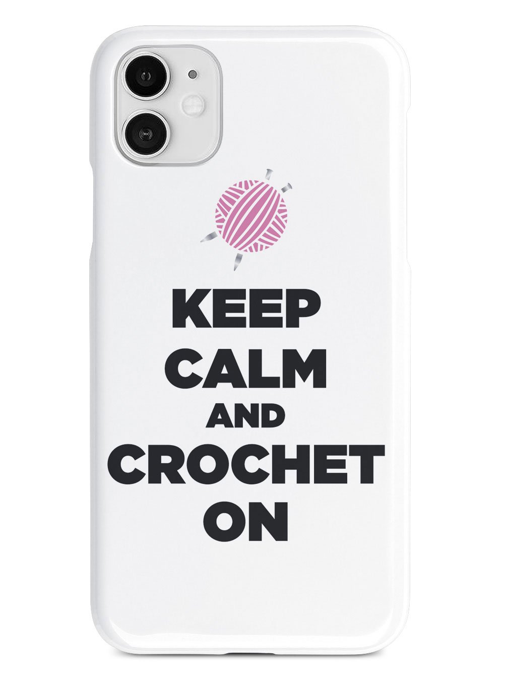 Keep Calm And Crochet On - White Case