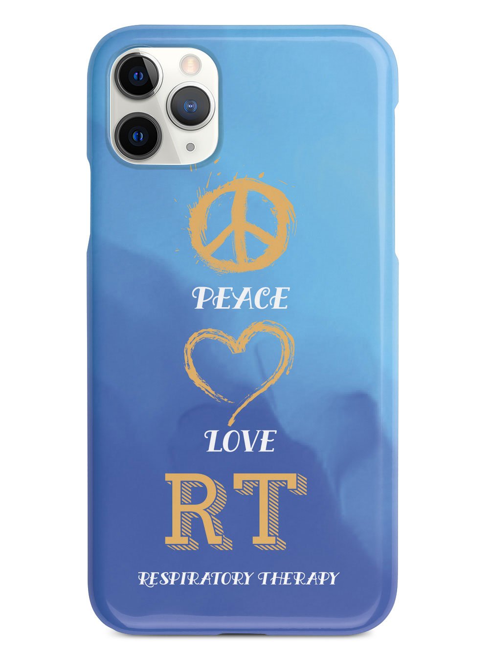 Peace, Love, Respiratory Therapy - White Case