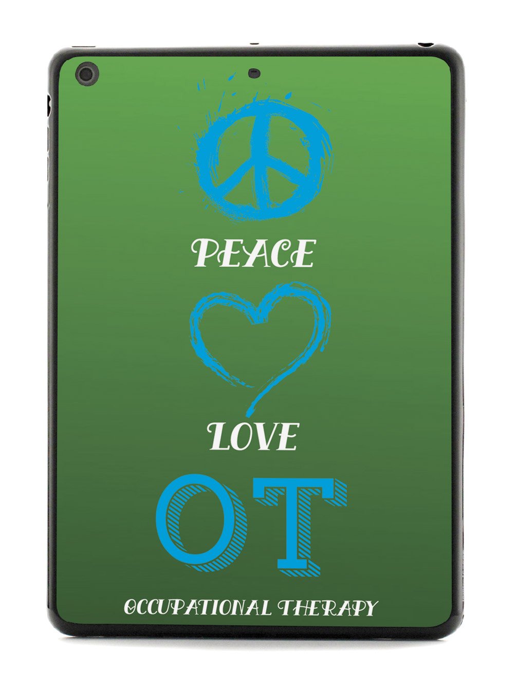 Peace, Love, Occupational Therapy - Black Case