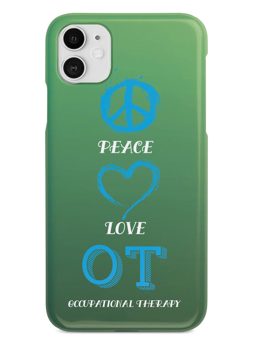 Peace, Love, Occupational Therapy - Black Case
