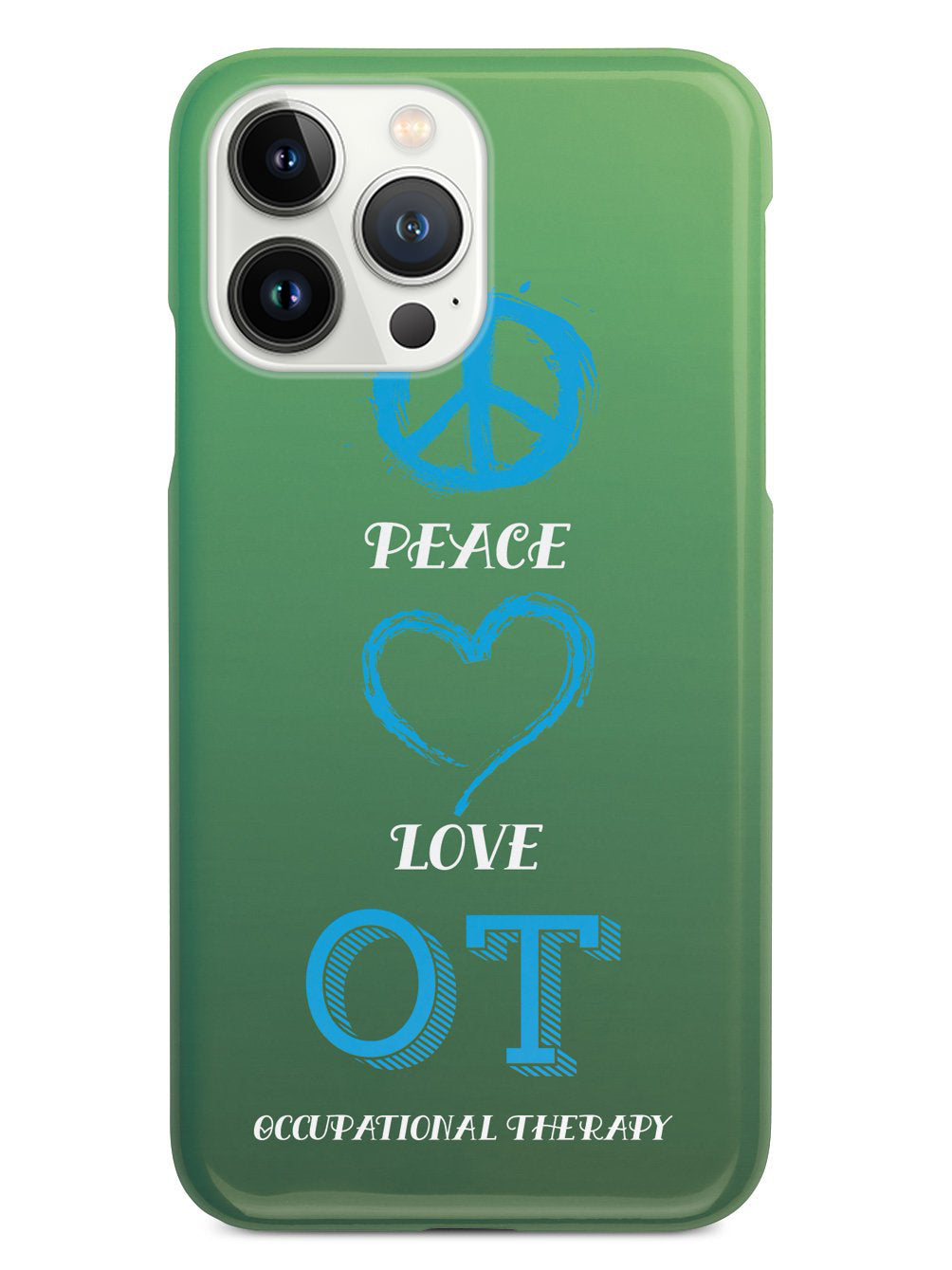 Peace, Love, Occupational Therapy - Black Case