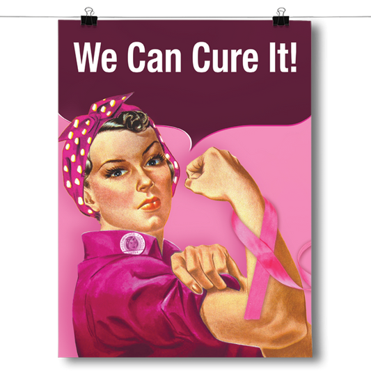 We Can Cure It Breast Cancer Poster