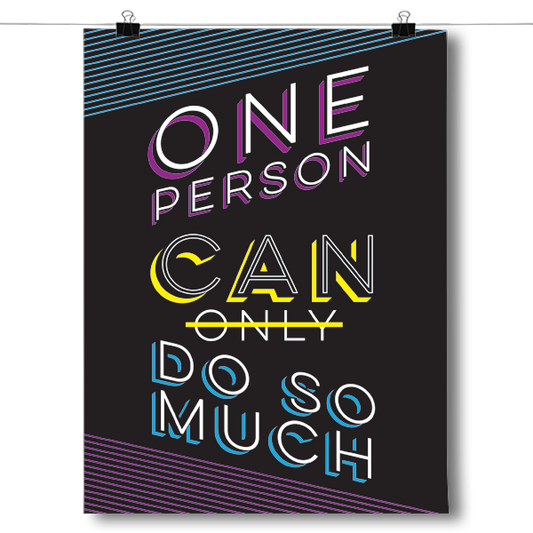 One Person Can Only Do So Much Poster