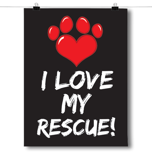 I Love My Rescue Animal - Paw Print Poster