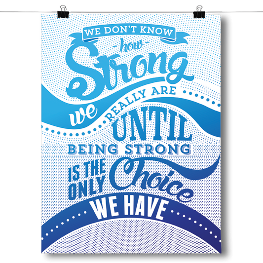 How Strong - Blue Awareness Color Poster