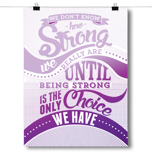 How Strong - Purple Awareness Color Poster
