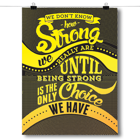 How Strong - Yellow Awareness Color Poster