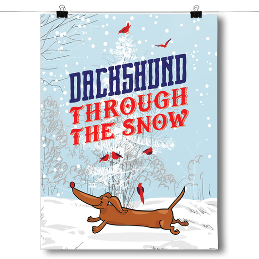 Dachshund Through the Snow Christmas Poster