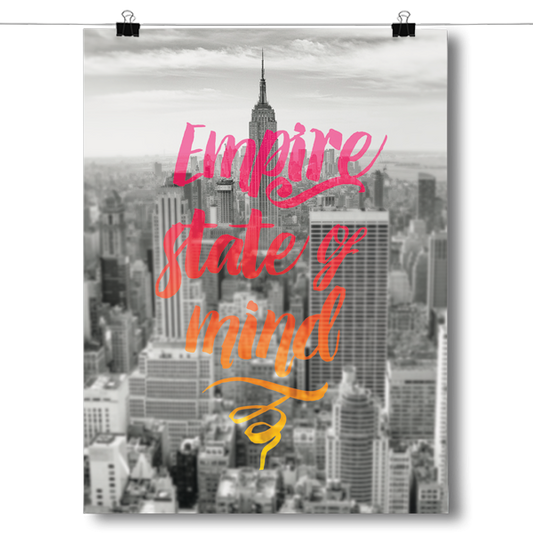 Empire State of Mind - NYC Poster