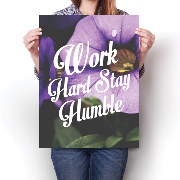 Work Hard Stay Humble Poster