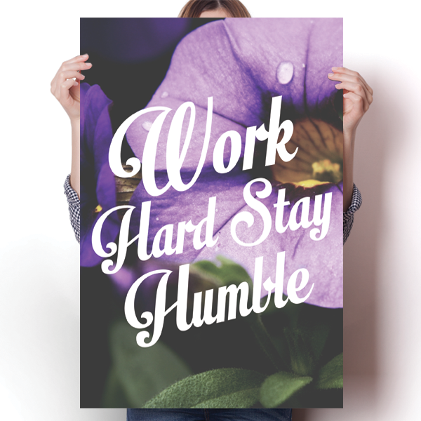 Work Hard Stay Humble Poster