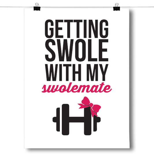 Getting Swole with My Swolemate Poster