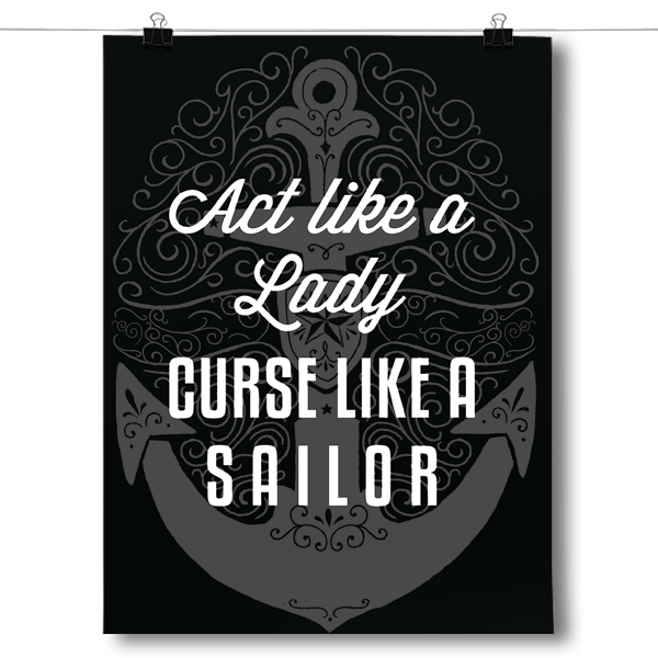 Act Like a Lady, Curse Like a Sailor Poster