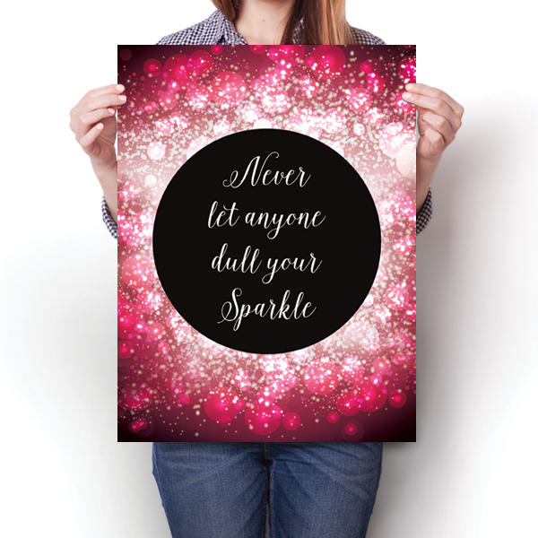 Dull Your Sparkle Poster
