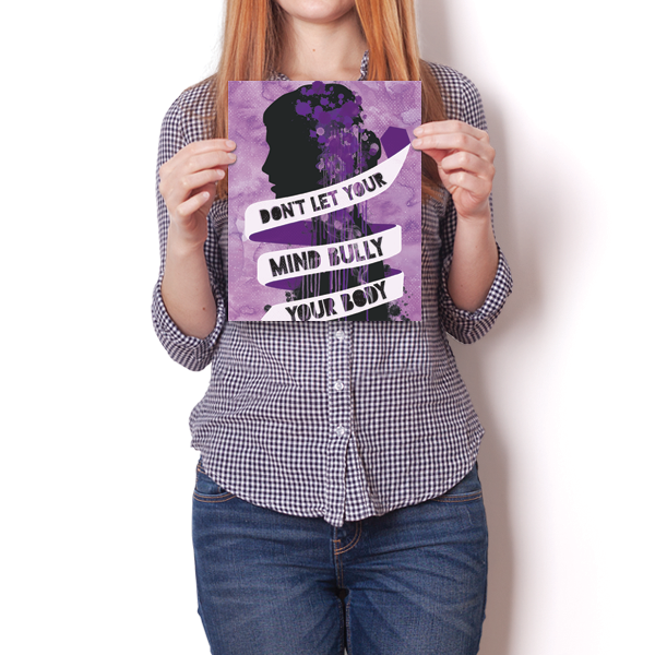 Don't Let your Mind Bully your Body (Eating Disorder Awareness) Poster