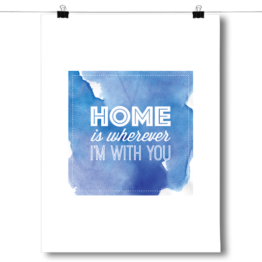 Home is Wherever I'm With You Poster
