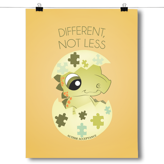 Different Not Less - Autism Awareness Dinosaur Poster