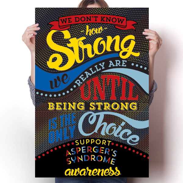How Strong - Asperger's Syndrome Awareness Poster