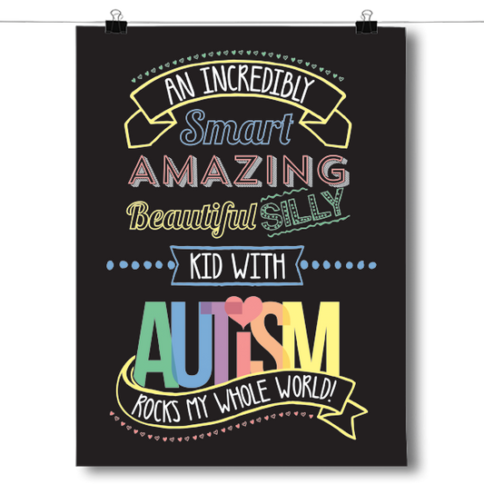 An Incredible Kid - Autism Awareness Poster
