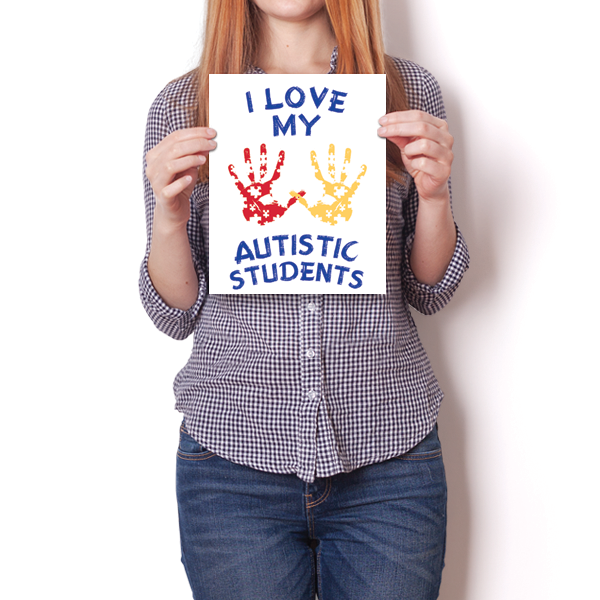 I Love My Autistic Students Poster