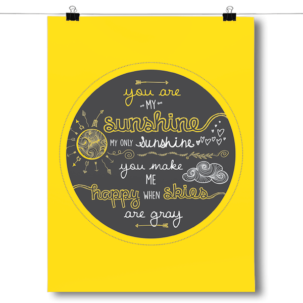 You Are My Sunshine - Yellow Poster