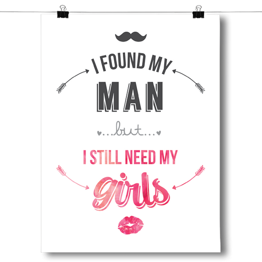 I Still Need My Girls - Pink Poster