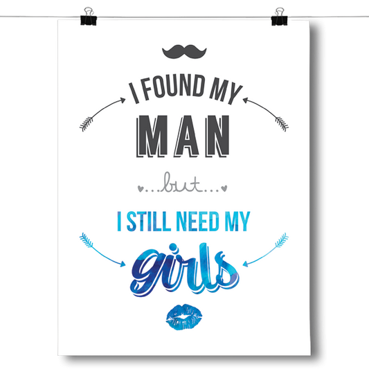 I Still Need My Girls - Blue Poster
