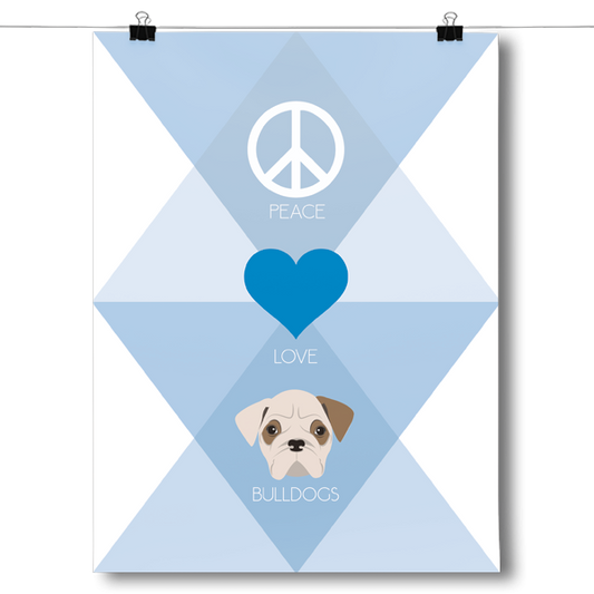 Peace, Love & Bulldogs Poster