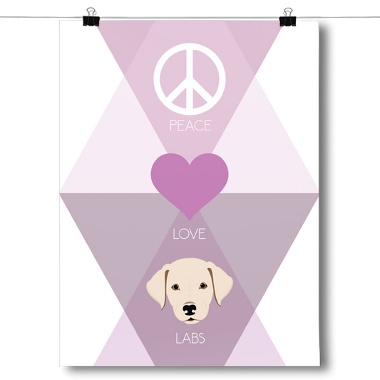 Peace, Love & Labs Poster